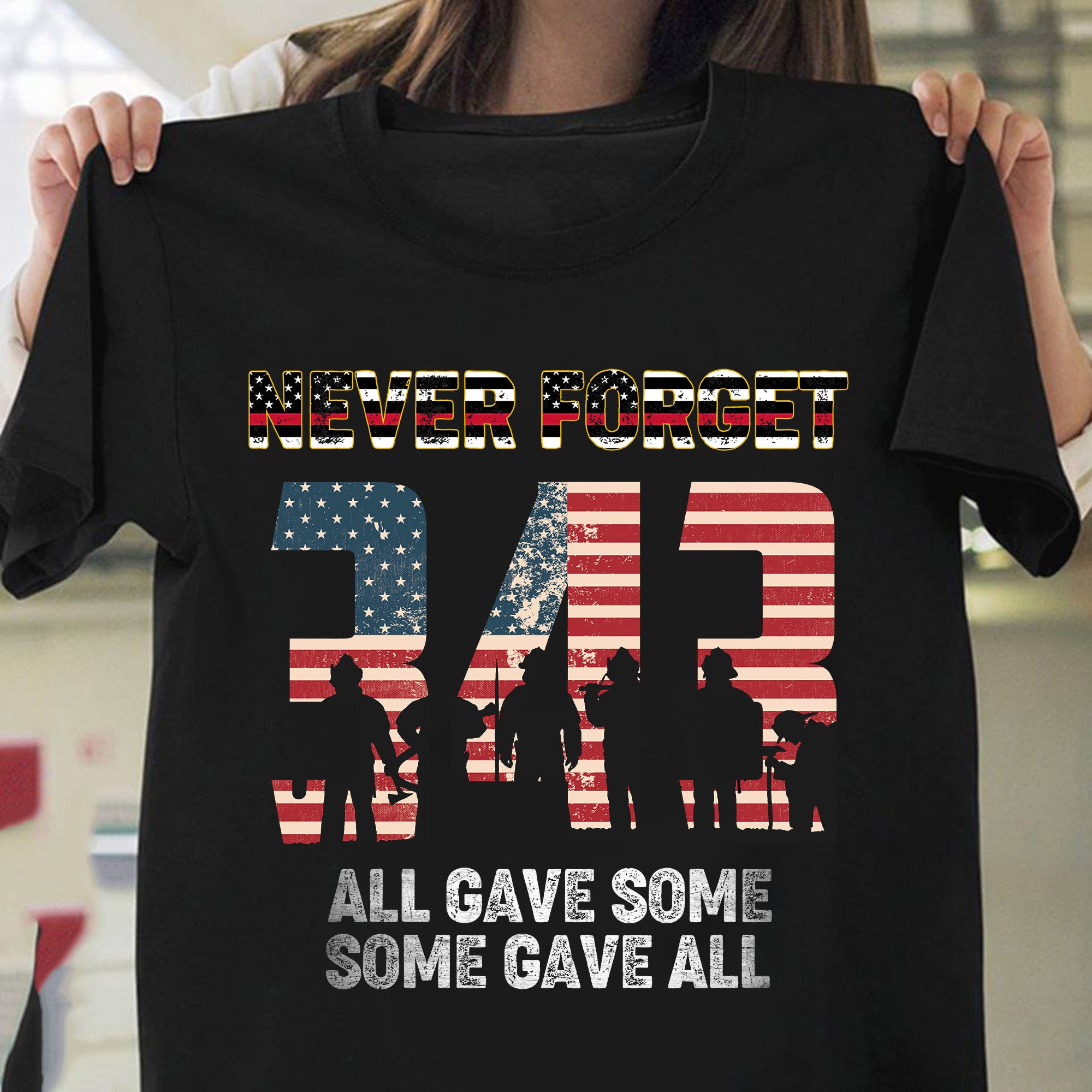 343 Firefighter Never Forget All Gave Some Some Gave All Shirt 9 11 22St Anniversary 2024